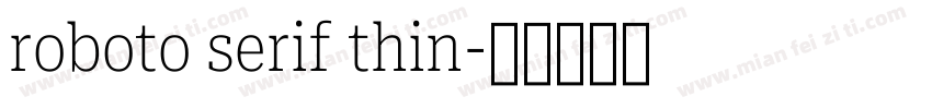 roboto serif thin字体转换